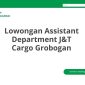 Lowongan Assistant Department J&T Cargo Grobogan