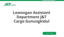 Lowongan Assistant Department J&T Cargo Gunungkidul