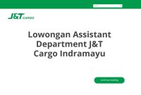 Lowongan Assistant Department J&T Cargo Indramayu