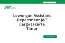 Lowongan Assistant Department J&T Cargo Jakarta Timur