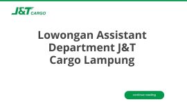 Lowongan Assistant Department J&T Cargo Lampung