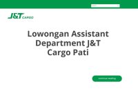 Lowongan Assistant Department J&T Cargo Pati