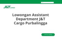 Lowongan Assistant Department J&T Cargo Purbalingga