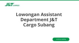 Lowongan Assistant Department J&T Cargo Subang