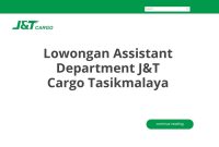 Lowongan Assistant Department J&T Cargo Tasikmalaya