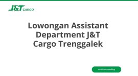 Lowongan Assistant Department J&T Cargo Trenggalek