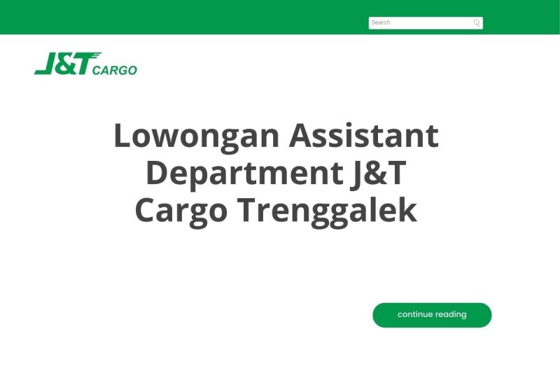 Lowongan Assistant Department J&T Cargo Trenggalek