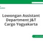 Lowongan Assistant Department J&T Cargo Yogyakarta