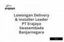 Lowongan Delivery & Installer Leader PT Erajaya Swasembada Banjarnegara