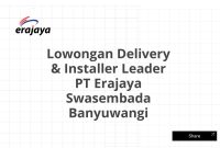 Lowongan Delivery & Installer Leader PT Erajaya Swasembada Banyuwangi