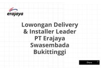 Lowongan Delivery & Installer Leader PT Erajaya Swasembada Bukittinggi