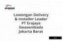 Lowongan Delivery & Installer Leader PT Erajaya Swasembada Jakarta Barat