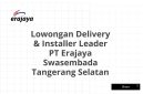 Lowongan Delivery & Installer Leader PT Erajaya Swasembada Tangerang Selatan