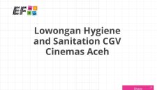 Lowongan Hygiene and Sanitation CGV Cinemas Aceh