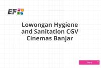 Lowongan Hygiene and Sanitation CGV Cinemas Banjar