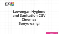 Lowongan Hygiene and Sanitation CGV Cinemas Banyuwangi