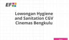 Lowongan Hygiene and Sanitation CGV Cinemas Bengkulu