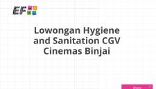 Lowongan Hygiene and Sanitation CGV Cinemas Binjai