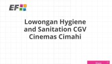 Lowongan Hygiene and Sanitation CGV Cinemas Cimahi