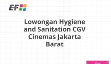 Lowongan Hygiene and Sanitation CGV Cinemas Jakarta Barat