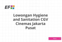 Lowongan Hygiene and Sanitation CGV Cinemas Jakarta Pusat