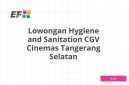 Lowongan Hygiene and Sanitation CGV Cinemas Tangerang Selatan