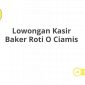 Lowongan Kasir Baker Roti O Ciamis