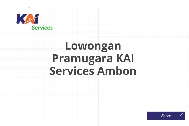 Lowongan Pramugara KAI Services Ambon