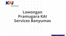 Lowongan Pramugara KAI Services Banyumas