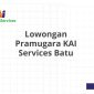 Lowongan Pramugara KAI Services Batu