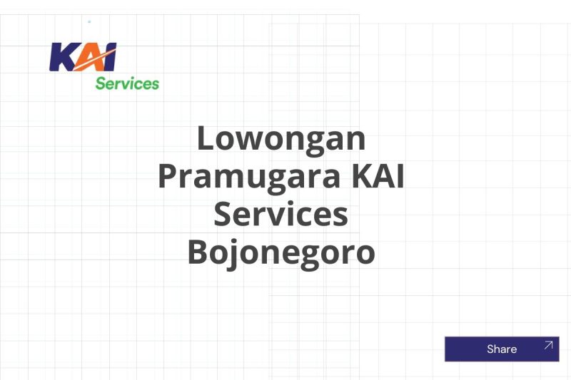 Lowongan Pramugara KAI Services Bojonegoro