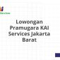 Lowongan Pramugara KAI Services Jakarta Barat