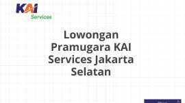 Lowongan Pramugara KAI Services Jakarta Selatan