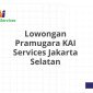 Lowongan Pramugara KAI Services Jakarta Selatan