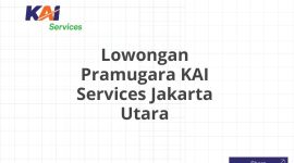 Lowongan Pramugara KAI Services Jakarta Utara