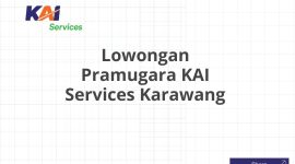 Lowongan Pramugara KAI Services Karawang