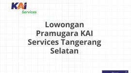 Lowongan Pramugara KAI Services Tangerang Selatan