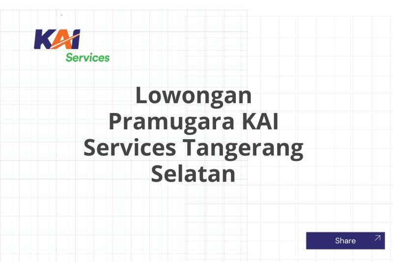 Lowongan Pramugara KAI Services Tangerang Selatan