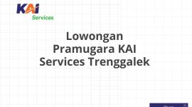 Lowongan Pramugara KAI Services Trenggalek