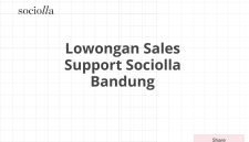 Lowongan Sales Support Sociolla Bandung