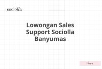 Lowongan Sales Support Sociolla Banyumas