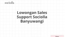 Lowongan Sales Support Sociolla Banyuwangi