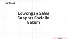 Lowongan Sales Support Sociolla Batam