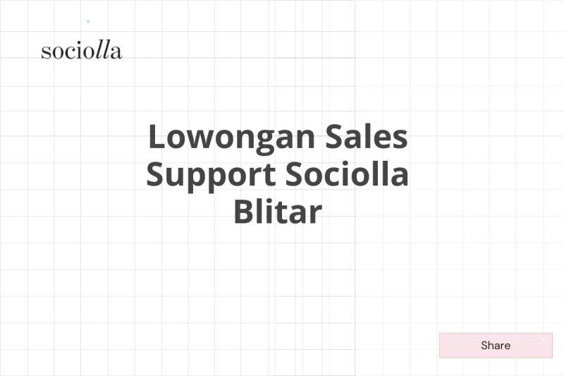 Lowongan Sales Support Sociolla Blitar