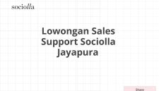 Lowongan Sales Support Sociolla Jayapura