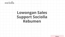 Lowongan Sales Support Sociolla Kebumen