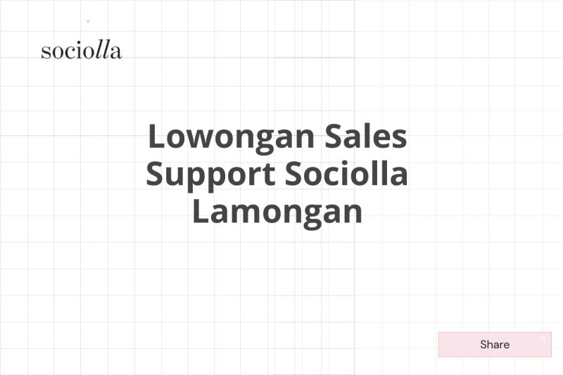 Lowongan Sales Support Sociolla Lamongan