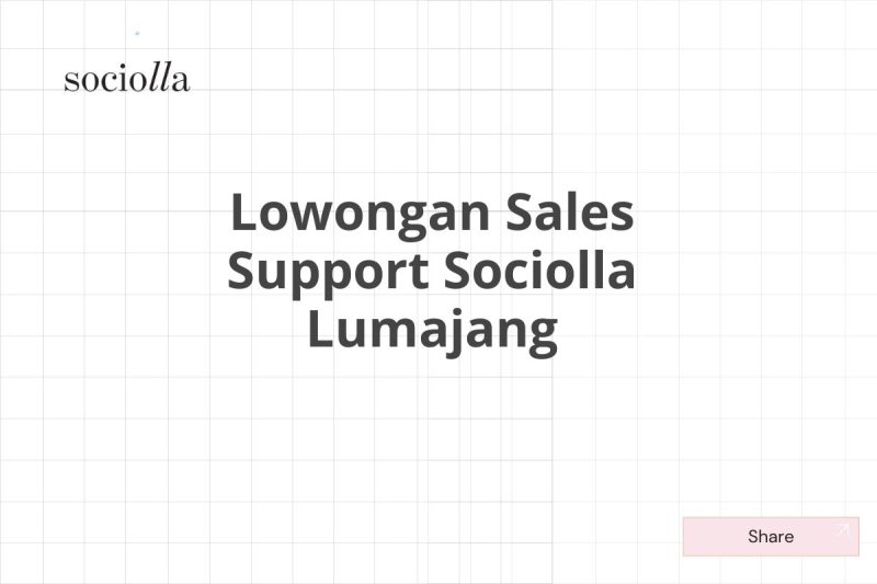 Lowongan Sales Support Sociolla Lumajang