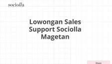 Lowongan Sales Support Sociolla Magetan