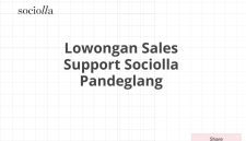 Lowongan Sales Support Sociolla Pandeglang